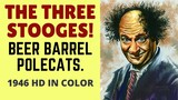 The 3 Stooges Beer Barrel Polecats HD Full Color