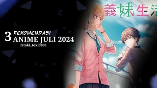 3 REKOMENDASI ANIME JULI 2024