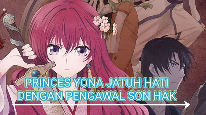 PRINCES YONA JATUH HATI DENGAN PENGAWAL SON HAK