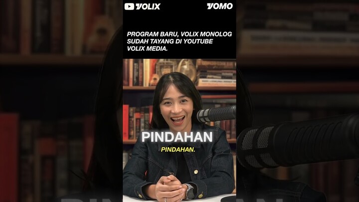 PROGRAM BARU, VOLIX MONOLOG SUDAH TAYANG DI YOUTUBE VOLIX MEDIA