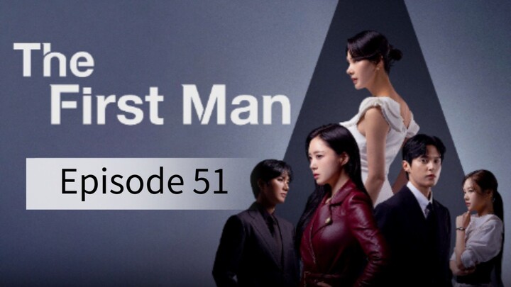 The First Man (2025) | Episode 51 | EngSub