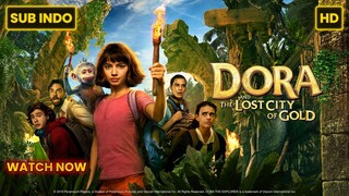 Dora and the Lost City of Gold 2019 SUB INDO FULL HD