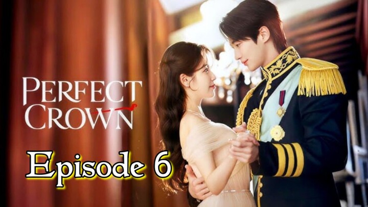 Perfect Crown : Episode 6 EngSub