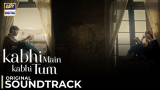 Sajna Da Dil Torya | Original Soundtrack " Kabhi Main Kabhi Tum " | Zeeshan Ali | ARY Digital