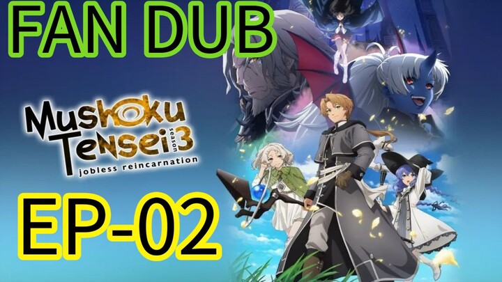 Mushoku Tensein Jobless reincarnation || S3 || EP02 HINDI Fan dub