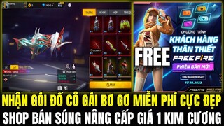 (Free Fire) CÁCH NHẬN GÓI ĐỒ CÔ GÁI BƠ GƠ FREE, SHOP BÁN SÚNG NÂNG CẤP 1 KC VÀ TRẢI NGHIỆM MAP MỚI