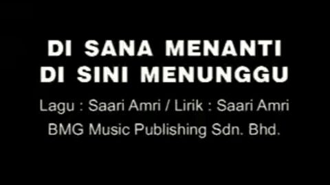 ukay - di sana menanti di sini menunggu