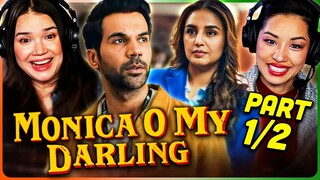 MONICA, O MY DARLING Movie Reaction Part 1/2! | Rajkummar Rao | Huma Qureshi | Akansha Ranjan Kapoor