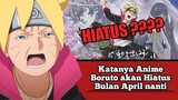 Katanya Anime Boruto akan Hiatus Bulan April nanti #VCreators