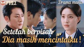 Setelah putus！dia masih sangat mencintaiku？！#drama #romance #fyp #mini drama