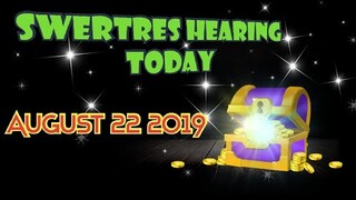 SWERTRES HEARING TODAY AUGUST 22 2019 | LEIDY KENT