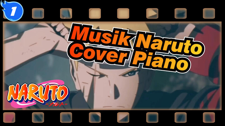 [TV Naruto: Yang Terakhir] Hoshinoutsuwa (Cover Piano)_1