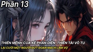 Review Manhua | Thiên Mệnh Của Main Phản Diện, Thiên Phú Dị Bẩm Đứng Đầu Thiên Nhai Phần 13