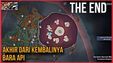 AKHIR DARI KEMBALINYA BARA API _ PERTANDA KEHANCURAN DAN ULTIMATUM TERAKHIR