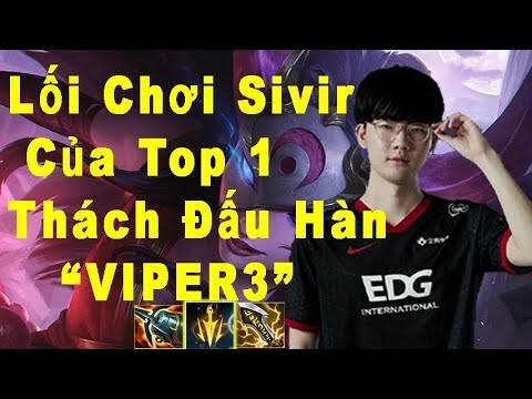 Lối Đánh Của EDG Viper Leo Top 1 Thách Đấu Hàn - Xạ Thủ Được Mong Chờ Nhất LPL Ở CKTG Sắp Tới