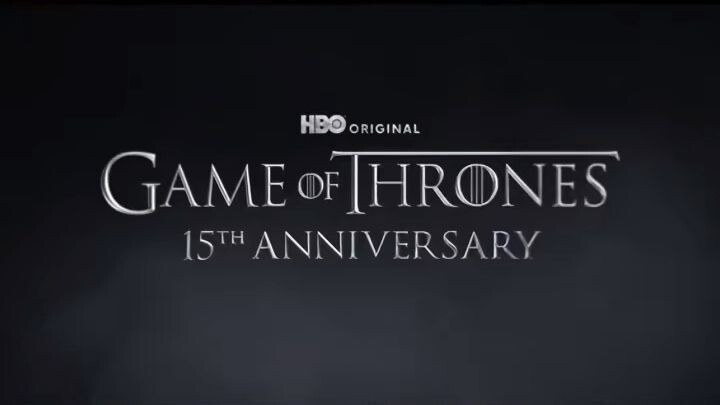Game of Thrones 15 years Anniversary