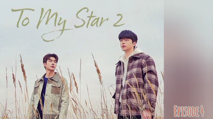 TO MY STAR S2 : [Episode 4 - Sub Indo] Recap