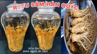 CÁCH NGÂM RƯỢU SÂM TƯƠI HÀN QUỐC tại nhà - Hữu Quốc món ngon dễ làm