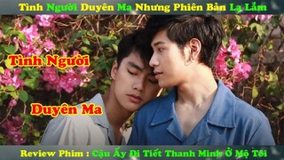 Review Phim Đam Mỹ : Tình Người Duyên Ma Nhưng Phiên Bản Này Nó Lạ Lắm | Cậu Ấy Đi Tiết Thanh Minh