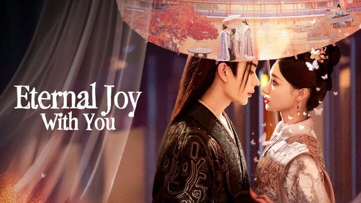 🇨🇳 Eternal Joy With You EP - 10 (Sub Indo)