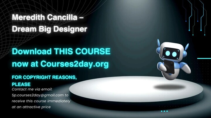 [GET] Meredith Cancilla – Dream Big Designer