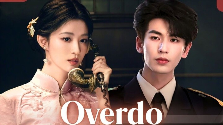 OVERDO - EPISODE 25
