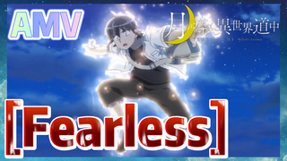 [Fearless] AMV