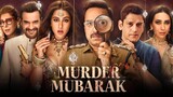 Murder Mubarak Full Movie - 2024 New Released Hindi Dubbed Movie
