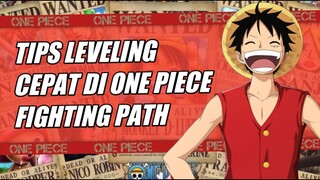 Tips Leveling Cepat Di One Piece Fighting Path