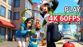 How to Play Pokemon Legends Z-A in 4K 60FPPS on PC! Ryubing Emulator Setup Guide