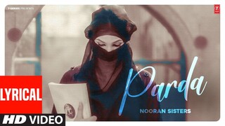 PARDA (Full Video) With Lyrics | Nooran Sisters | Latest Punjabi Songs 2024
