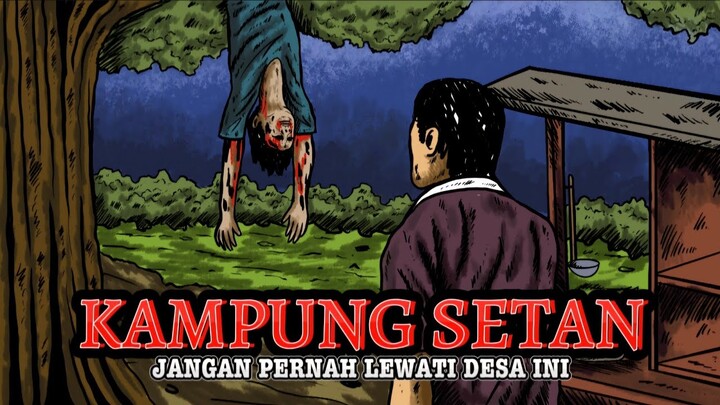 CERITA HOROR - KAMPUNG PALING ANGKER SE INDONESIA (KAMPUNG SETAN)