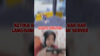 KETIKA BUDI01 GAMING BAR BAR LANGSUNG KILL SETENGAH SERVER