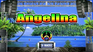 Angelina - Lou Bega (Reggae Remix) Dj Jhanzkie 2021