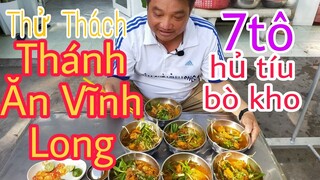 Thử Thách Thánh Ăn Vĩnh Long ăn 7 tô hủ tíu Bò Kho l Tâm Chè Vĩnh Long