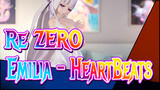 [Re:ZERO] Emilia - HeartBeats