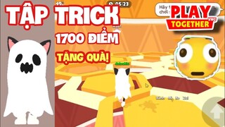 [Play Together] MÌNH TẬP TRICK 1700 LEO THÁP VÔ CỰC - KỂ CHUYỆN