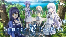Summer Pockets - Tập 8 [Việt sub]