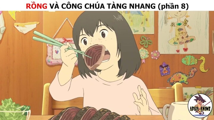 Rồng và công chúa tàng nhang (p8)