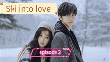 Sk1 int0 L0ve episode 2