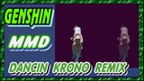 [Genshin  MMD]  Dancin (Krono Remix)