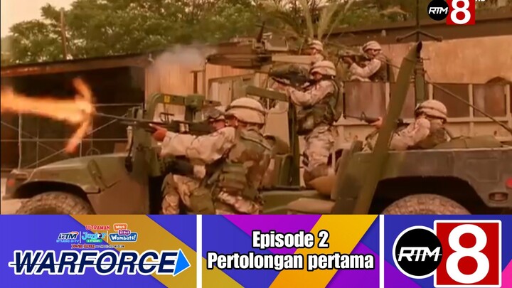 RTM WARFORCE Episode 2 Pertolongan pertama