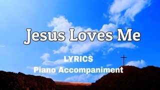 Jesus Loves Me | Piano | Lyrics | Accompaniment |