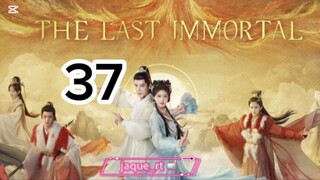 Title: The Last Immortal | Tagalog dubbed | Cdrama (episode 37)
