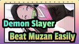 [Demon Slayer] With Nezuko, You Can Beat Muzan Easily