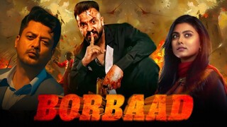 BORBAAD (বরবাদ) Full HD bangla Movie | Megastar Shakib Khan