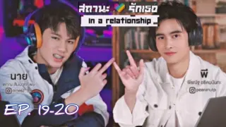 🇹🇭 In A Relationship (2022) - Episode 19-20 (Final) Eng Sub