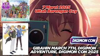 Gibahin Ultah March 7th Dan Digimon Adventure, Bakalan Gimana Digimon Con 2025