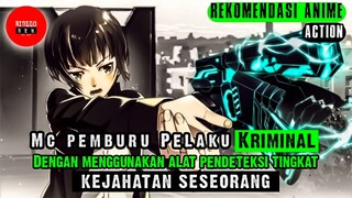 Anime dengan mc pemburu pelaku kriminal dengan alat pendeteksi tingkat kejahatan seseorang