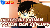 Hari-Hari Biasa Ai Dan Conan Yang Gemesin! Bahkan Pertengkaran Karena Cinta | Detective Conan_1